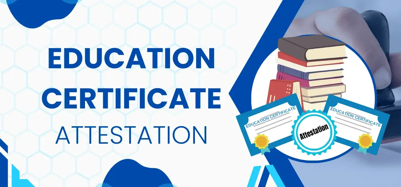 education certificate attestation